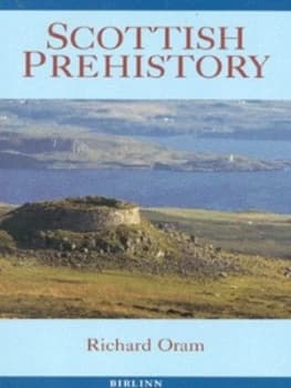 Image of Scottish Prehistory by Richard Oram Paperback