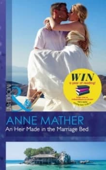 Image of An Heir Made in the Marriage Bed by Anne Mather Book