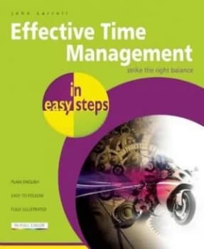 Image of Effective Time Management in Easy Steps by John Carroll Book