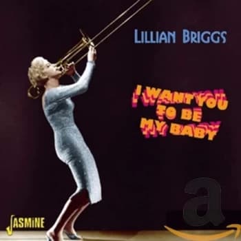 Image of Lillian Briggs - I Want You to Be My Baby CD