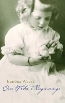 Image of One Writers Beginnings paper by Eudora Welty Book