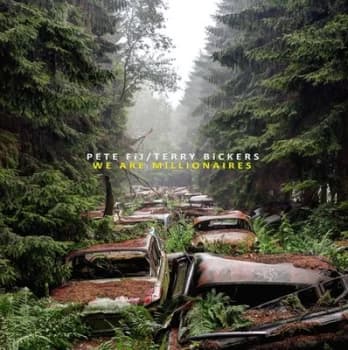 Image of We Are Millionaires by Pete Fij & Terry Bickers CD Album