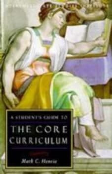 Image of A Students Guide to the Core Curriculum by Mark C. Henrie Book