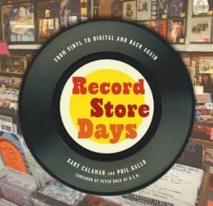 Image of Record Store Days by Gary Calamar and Phil Gallo Foreword by Peter Buck of R.E.M. Paperback