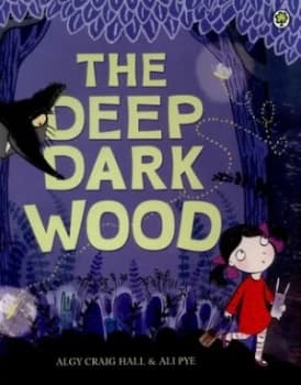 Image of The Deep Dark Wood by Algy Craig Hall Book