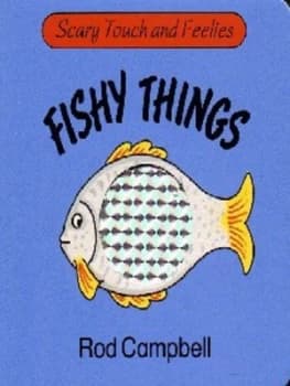Image of Fishy Things by Rod Campbell Hardback