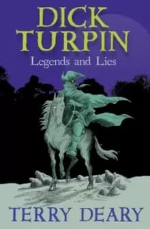 Image of Dick Turpin : Legends and Lies