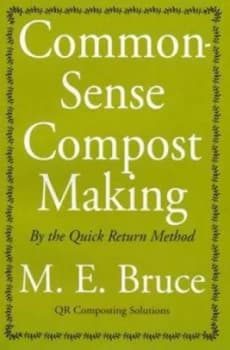 Image of Common-Sense Compost Making by the Quick Return Method Paperback