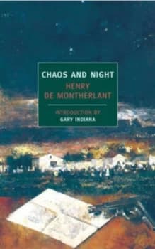 Image of Chaos and Night by Henry De Montherlant Paperback