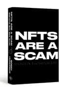 Image of nfts are a scam nfts are the future the early years 2020 2023