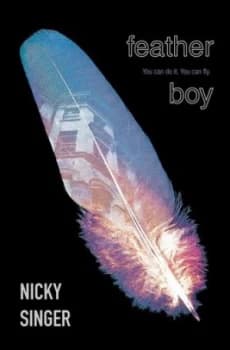 Image of Feather Boy by Nicky Singer Paperback