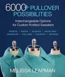 Image of 6000+ Pullover Possibilities : Interchangeable Options for Custom Knitted Sweaters
