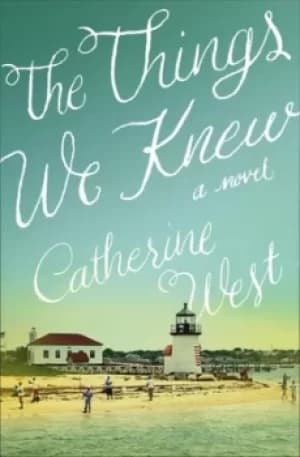 Image of The things we knew by Catherine West
