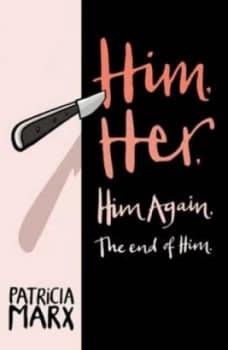 Image of Him Her Him Again by Patricia Marx Paperback