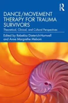 Image of Dance/Movement Therapy for Trauma SurvivorsTheoretical Clinical and Cultural Perspectives