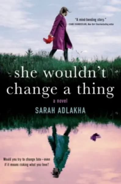 Image of she wouldnt change a thing 9781250774576