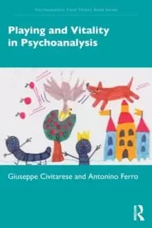 Image of Playing and Vitality in Psychoanalysis