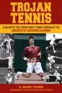 Image of trojan tennis a history of the storied mens tennis program at the universit