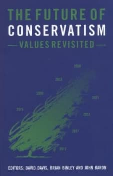 Image of The Future of Conservatism by Brian Binley and David Davis and John Baron Paperback