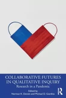 Image of Collaborative Futures in Qualitative Inquiry : Research in a Pandemic