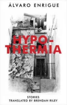 Image of Hypothermia by Alvaro Enrigue Book