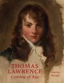 Image of Thomas Lawrence : Coming of Age
