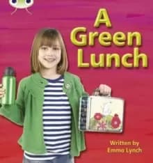 Image of Bug Club Phonics Non-fiction Set 10 A Green Lunch