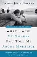 Image of what i wish my mother had told me about marriage