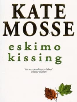 Image of Eskimo Kissing by Kate Mosse Paperback