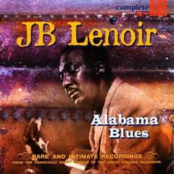 Image of Alabama Blues - Rare and Intimate Recordings by J.B. Lenoir CD Album
