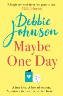Image of Maybe One Day : Escape with the most uplifting, romantic and heartwarming must-read book of the year!