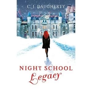 Image of Night School: Legacy: Number 2 in series by C. J. Daugherty (Paperback, 2013)