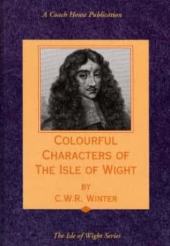 Image of Colourful Characters of the Isle of Wight by C. W. R Winter Hardback