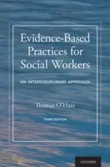 Image of Evidence-Based Practices for Social Workers : An Interdisciplinary Approach