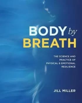 Image of Body By Breath by Jill Miller