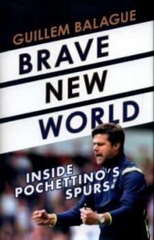 Image of Brave New World by Guillem Balague Hardback