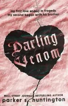 Image of Darling Venom by Parker S Huntington
