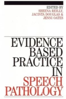 Image of Evidence-Based Practice in Speech Pathology by Sheena Reilly Paperback
