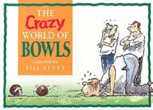 Image of The Crazy World of Bowls by Bill Stott Book