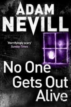 Image of No One Gets Out Alive by Adam Nevill Paperback