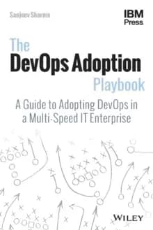 Image of The DevOps Adoption Playbook : A Guide to Adopting DevOps in a Multi-Speed IT Enterprise
