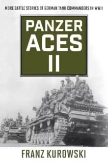 Image of Panzer Aces II : More Battle Stories of German Tank Commanders in WWII