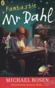 Image of Fantastic Mr Dahl by Michael Rosen Book
