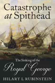 Image of Catastrophe at Spithead by Hilary L. Rubinstein