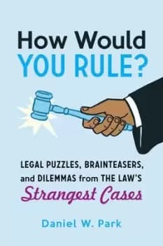 Image of How would you rule? by Daniel W. Park