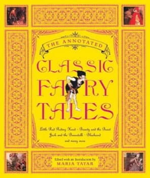 Image of The Annotated Classic Fairy Tales by Maria Tatar Hardback