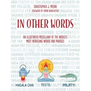 Image of In Other Words: Weird and Wonderful Words from Around the World by Christopher J. Moore (Hardback, 2017)