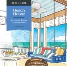 Image of Dream Home: Beach House : An Interior Design Coloring Book