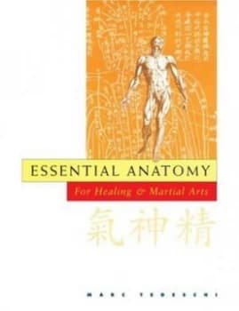 Image of Essential Anatomy for Martial and Healing Arts by Marc Tedeschi Paperback