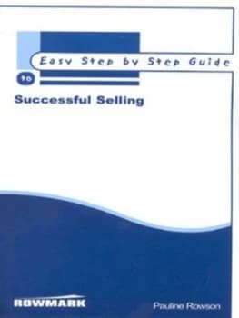 Image of Easy Step by Step Guide to Successful Selling by Pauline Rowson Paperback
